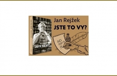 Již dnes - Jan Rejžek - JSTE TO VY?
