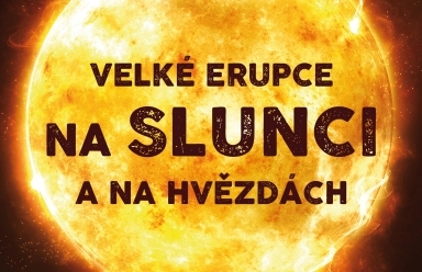Velké erupce na Slunci a na hvězdách