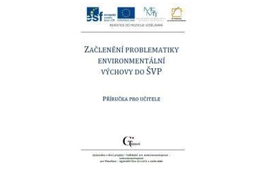 Metodická příručka Začlenění environmentální výchovy do ŠVP